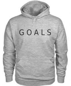 "Goals" Hoodie