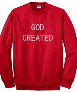 God Created Sweatshirt