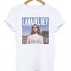 Born To Die Lana Del Rey Unisex Tshirt
