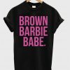 Brown Barbie Babe Tshirt