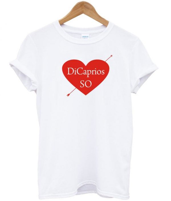 Dicaprios SO Love Tshirt