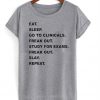 Eat Sleep Go To Clinical Tshirt