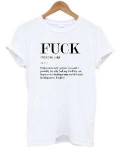 Fuck Meaning Quote Tshirt