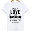 Im in Love Quote Tshirt