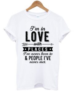 Im in Love Quote Tshirt