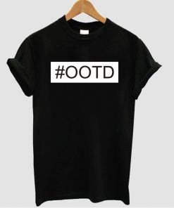 #OOTD Unisex Tshirt