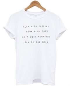 Play with Fairies Tshirt