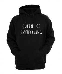 Queen of Everything Unisex Hoodie