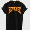 Revenge Unisex Tshirt