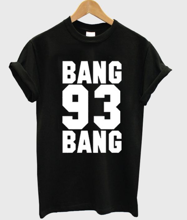 Bang Bang 93 Ariana Grande Tshirt