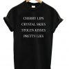 Cherry Lips Pretty Lies T-shirt