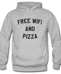 Free Wifi and Pizza Hoodie