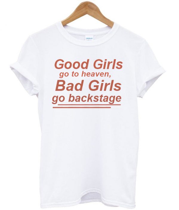 Good Girls Bad Girls Tshirt