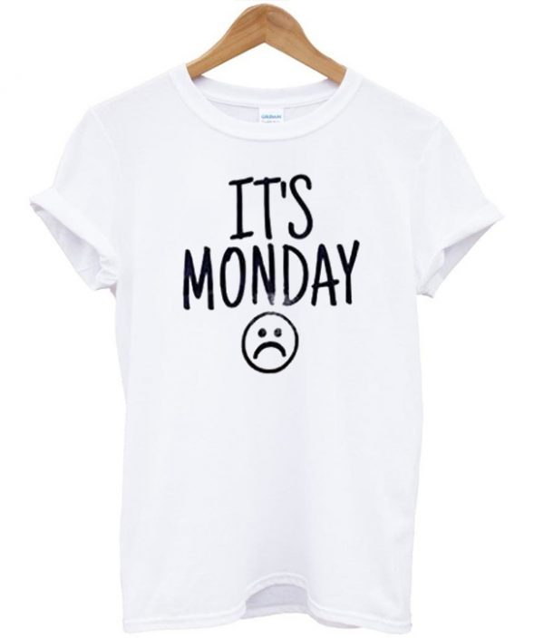 Its Monday Unisex T-shirt