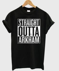 Straight Outta Arkham Tshirt