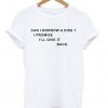 Can I Borrow A Kiss Quote T-shirt