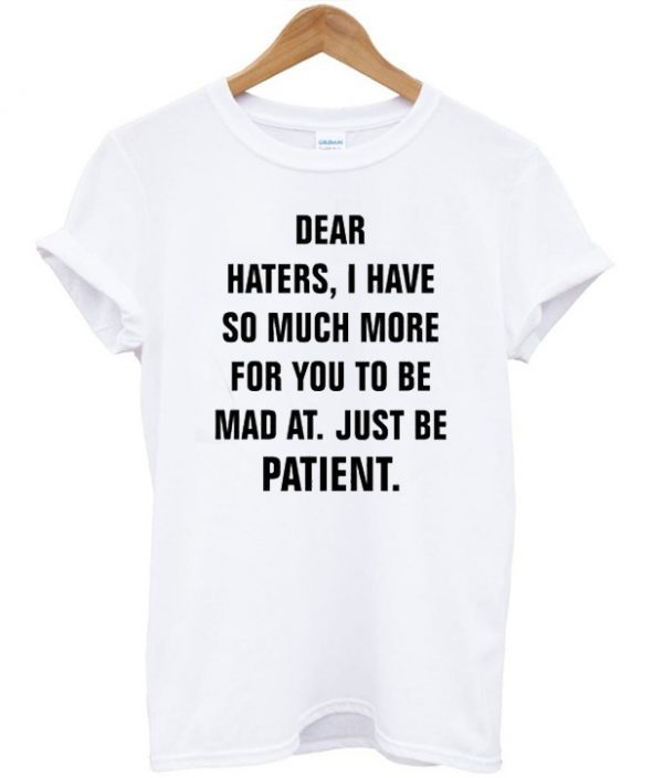 Dear Haters Unisex T-shirt
