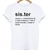 Sister Definition T-shirt