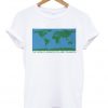 The Worlds Greatest Planet On Earth T-shirt