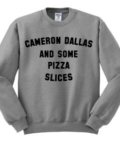 Cameron Dallas And Some Pizza Slices Sweatshirt