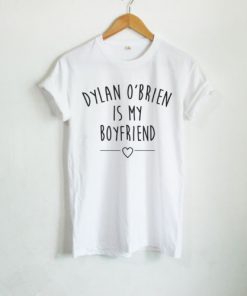 Daylan Obrien Is My Boyfriend T-shirt