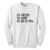 Sarcasm Hungry and Bad at Math in Percents Sweatshirt