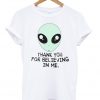 Thank You For Believing In Me T-shirt