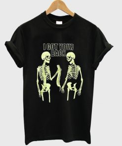 I Got Your Back Skeleton T-shirt