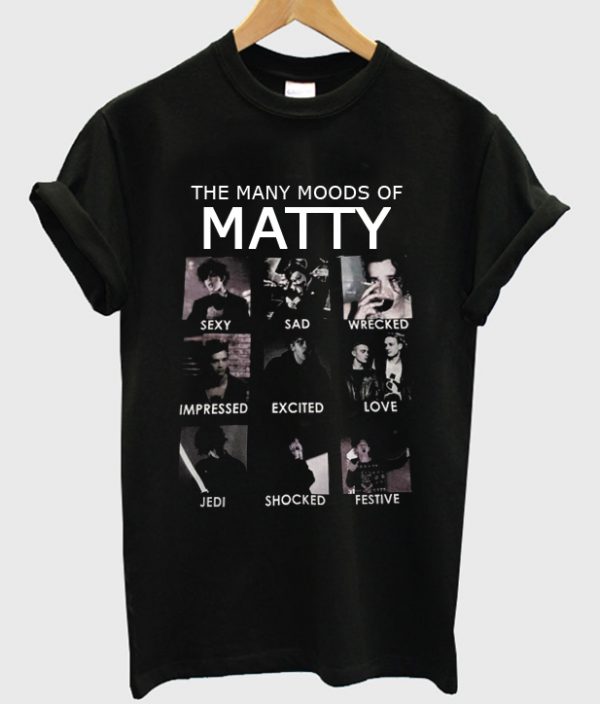 The Many Moods Of Matty T-shirt