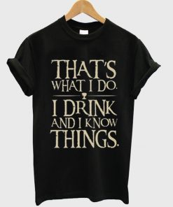 Thats What I Do T-Shirt