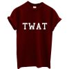 Twat T-shirt