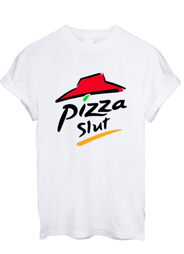 Pizza Slut T-Shirt