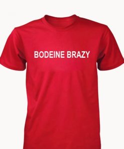 Bodeine Brazy T-shirt