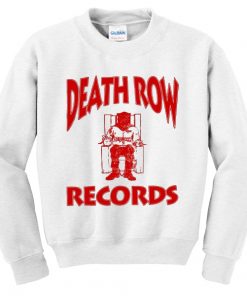 Death Row Records Sweatshirt