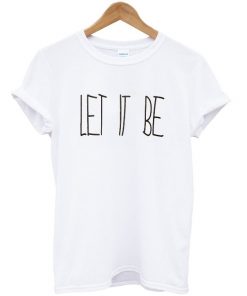 Let It Be T-shirt