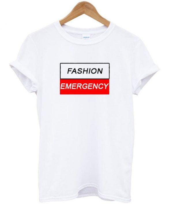 Fashion Emergency T-shirt