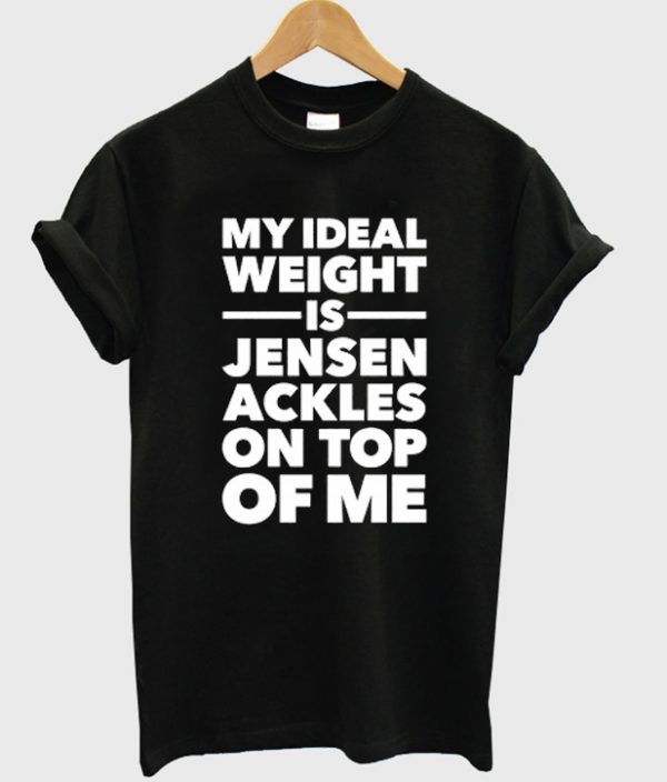 My Ideal Weight T-shirt
