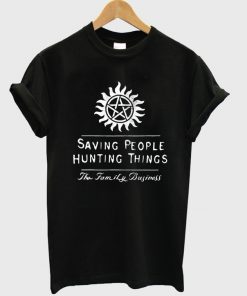 Saving People Hunting Things Supernatural T-shirt