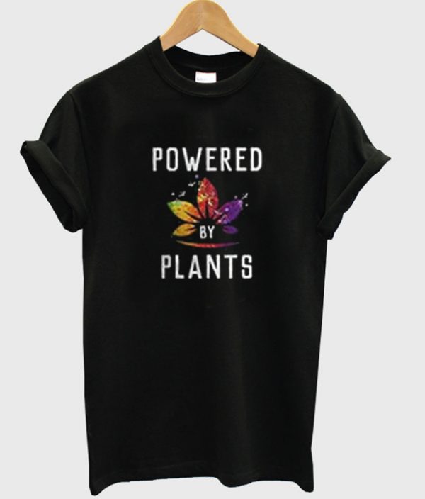 Powered By Plants T-shirt