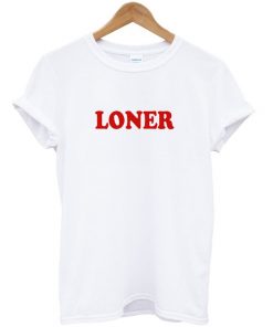 Loner T-shirt