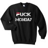 Fuck Monday Sweatshirt
