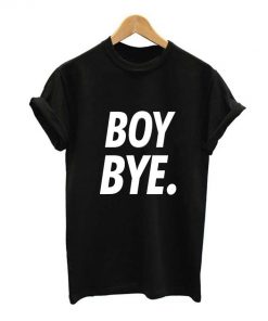 Boy Bye T-shirt