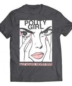 Pouty Girl T-shirt