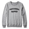 Professional Napper Sweatshirt