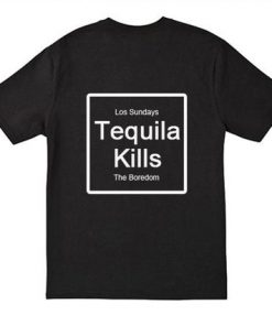 Tequila Kills T-shirt Back