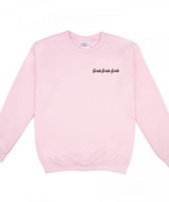 Girls Girls Girls Sweatshirt