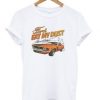 Ford Eat My Dust T-shirt