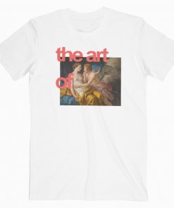 The Art Of T-Shirt