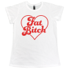 Fat Bitch T-shirt