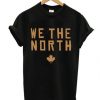 We The North Canadian T-shirt